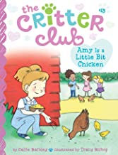 The Critter Club: Amy is a Little Bit Chicken