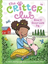 The Critter Club: Ellie and the Good-Luck Pig