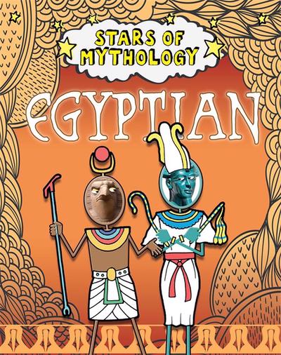 Stars of Mythology: Egyptian