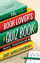 The Booklovers Quizbook: Novel Conundrums