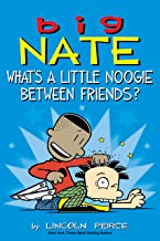 Big Nate - What's a Little Noogie Between Friends?