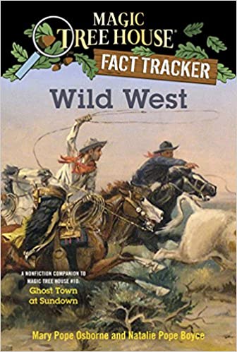 Magic Tree House Fact Tracker # Wild West