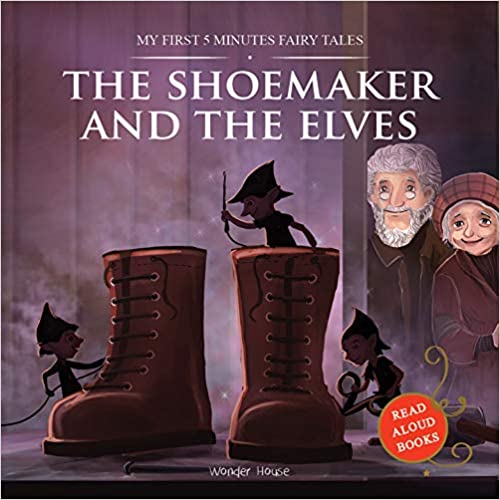 My First 5 Minutes Fairy Tales: The Shoemaker and the Elves