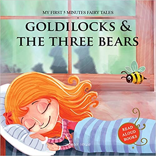 My First 5 Minutes Fairy Tales: Goldilocks And The Three Bears
