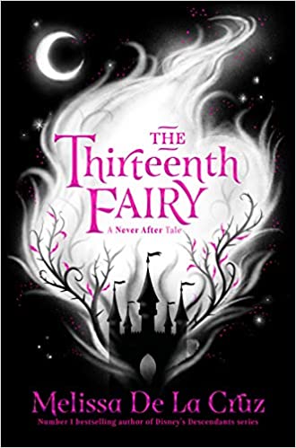 The Thirteenth Fairy: A Never After Tale