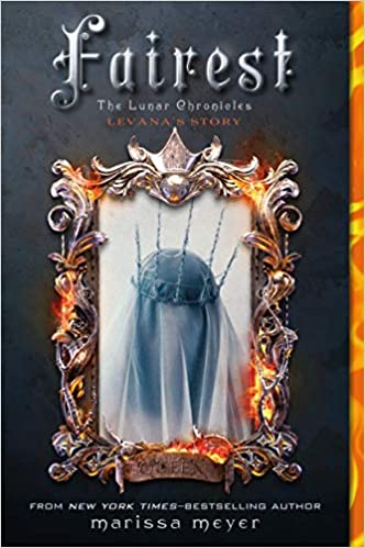 Fairest: The Lunar Chronicles - Levana's Story