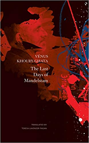 The Last Days of Mandelstam