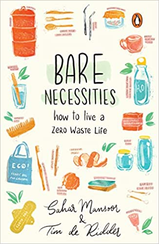 Bare Necessities: How to Live a Zero-Waste Life