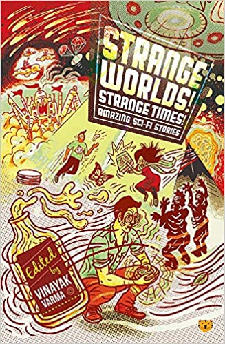 Strange Worlds! Strange Times! Amazing Sci-Fi Stories