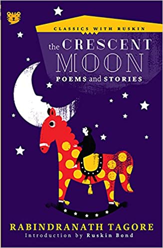 The Crescent Moon: Poems and Stories