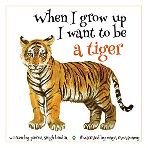 When I Grow Up I Want to be a Tiger