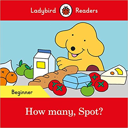 How many, Spot? - Ladybird Readers Beginner