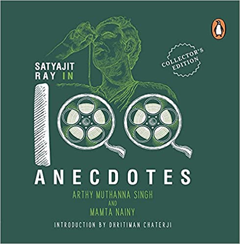 Satyajit Ray in 100 Anecdotes