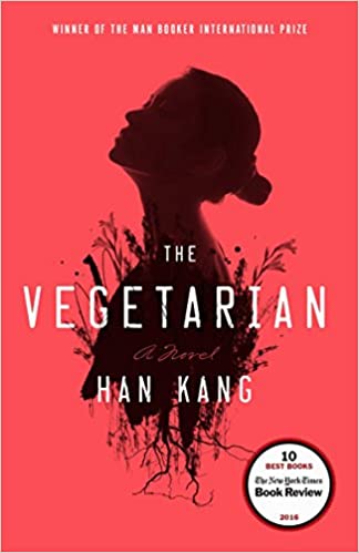 The Vegetarian: A Novel