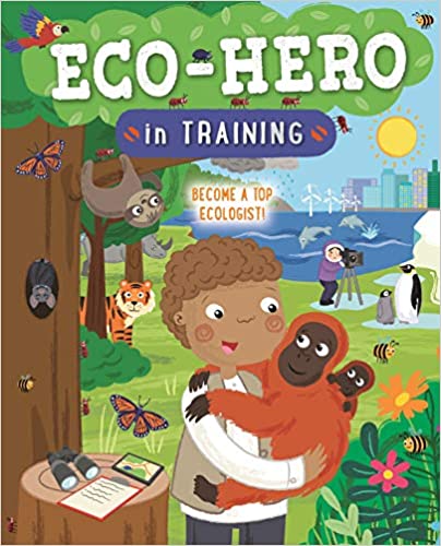 Eco-Hero In Training: Become a top Ecologist