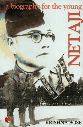 Netaji a Biography for The Young