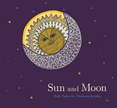Sun and Moon: Folk Tales by Various Artists