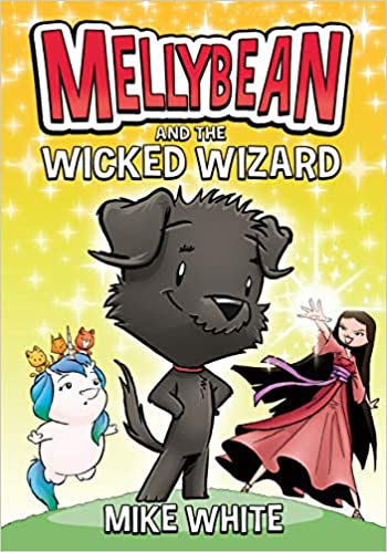 Mellybean and the Wicked Wizard (Book 2)