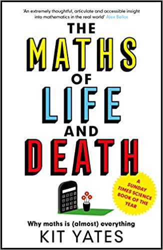 The Maths of Life and Death