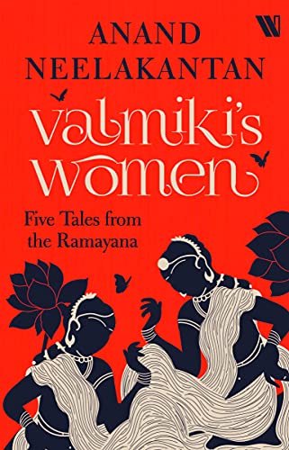 Valmiki's Women - Five Tales from the Ramayana