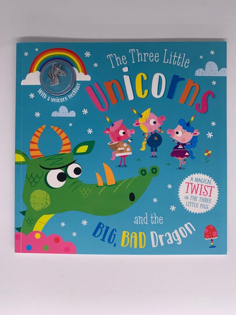 The Three Little Unicorns and the Big, Bad Dragon