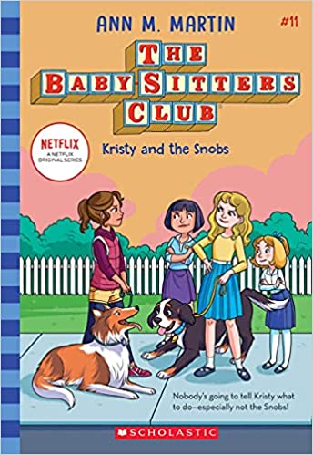 The Baby-Sitters Club #11: Kristy And the Snobs