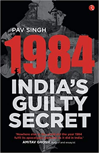 1984: India’s Guilty Secret