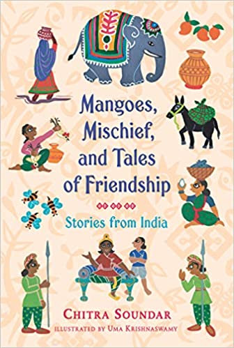Mangoes, Mischief, and Tales of Friendship: Stories from India