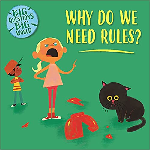 Big Questions, Big World: Why Do We Need Rules?