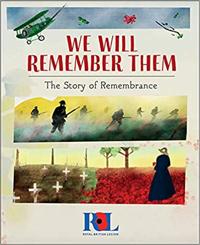We Will Remember Them: The Story of Remembrance