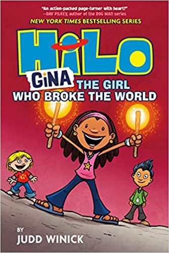Hilo Book 7 : Gina The Girl Who Broke the World