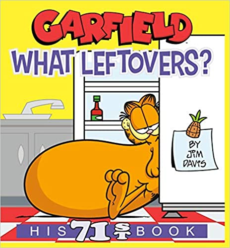 Garfield What Leftovers?: His 71st Book