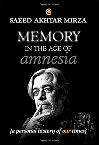 Memory in the Age of Amnesia