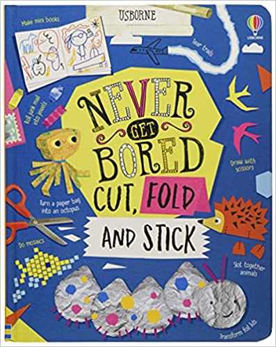 Never Get Bored Cut, Fold and Stick