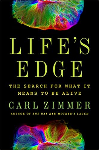 Life's Edge: The Search for What It Means to Be Alive