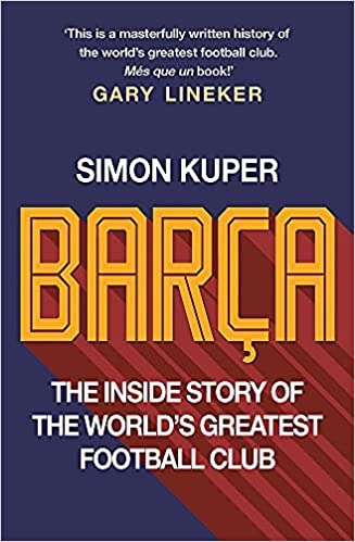 Barça: The inside story of the world's greatest football club