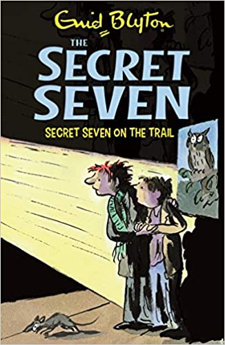 The Secret Seven: Secret Seven on the Trail