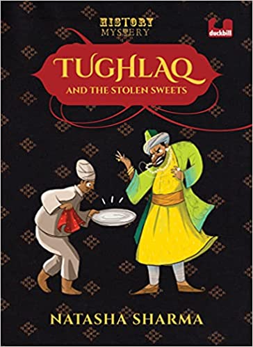 Tughlaq and the Stolen Sweets