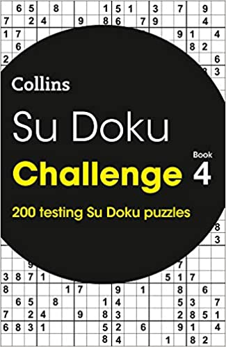Su Doku Challenge Book 4: 200 testing Su Doku puzzles