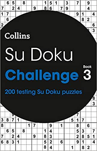 Su Doku Challenge Book 3: 200 testing Su Doku puzzles