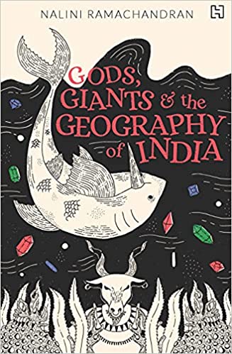 Gods, Giants & the Geography of India