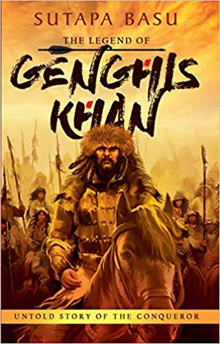 The Legend of Genghis Khan: Untold Story of the Conqueror