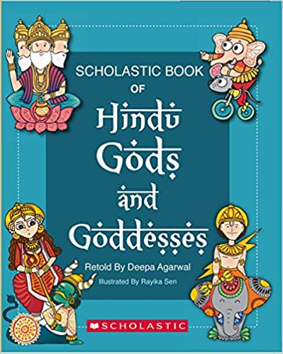 Scholastic Book of Hindu Gods and Goddesses