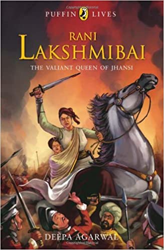 Puffin Lives : Rani Lakshmibai