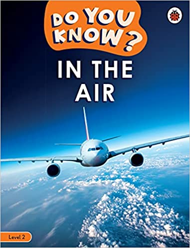 Do You Know? Level 2 - In the Air