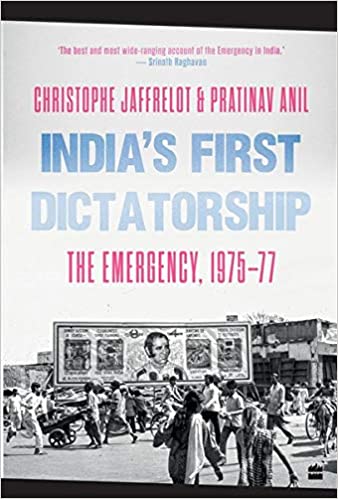 India's First Dictatorship: The Emergency, 1975-1977
