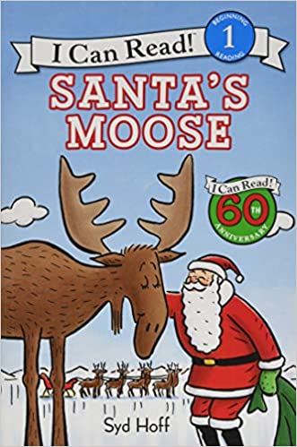 I Can Read - Santa's Moose (Level 1)