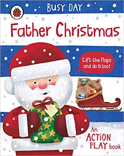 Busy Day: Father Christmas: An action play Book
