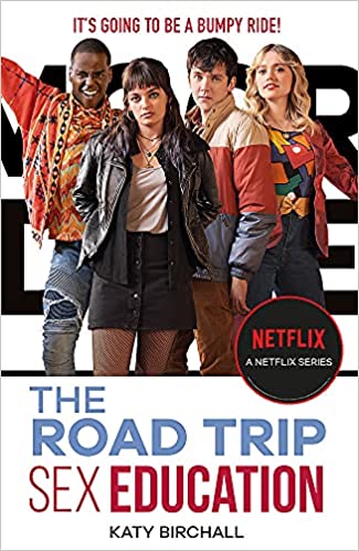 The Road Trip : Sex Education