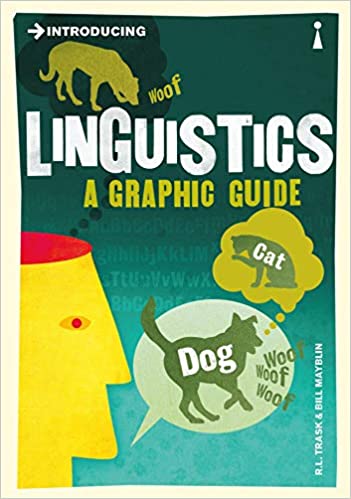 Introducing Linguistics: A Graphic Guide